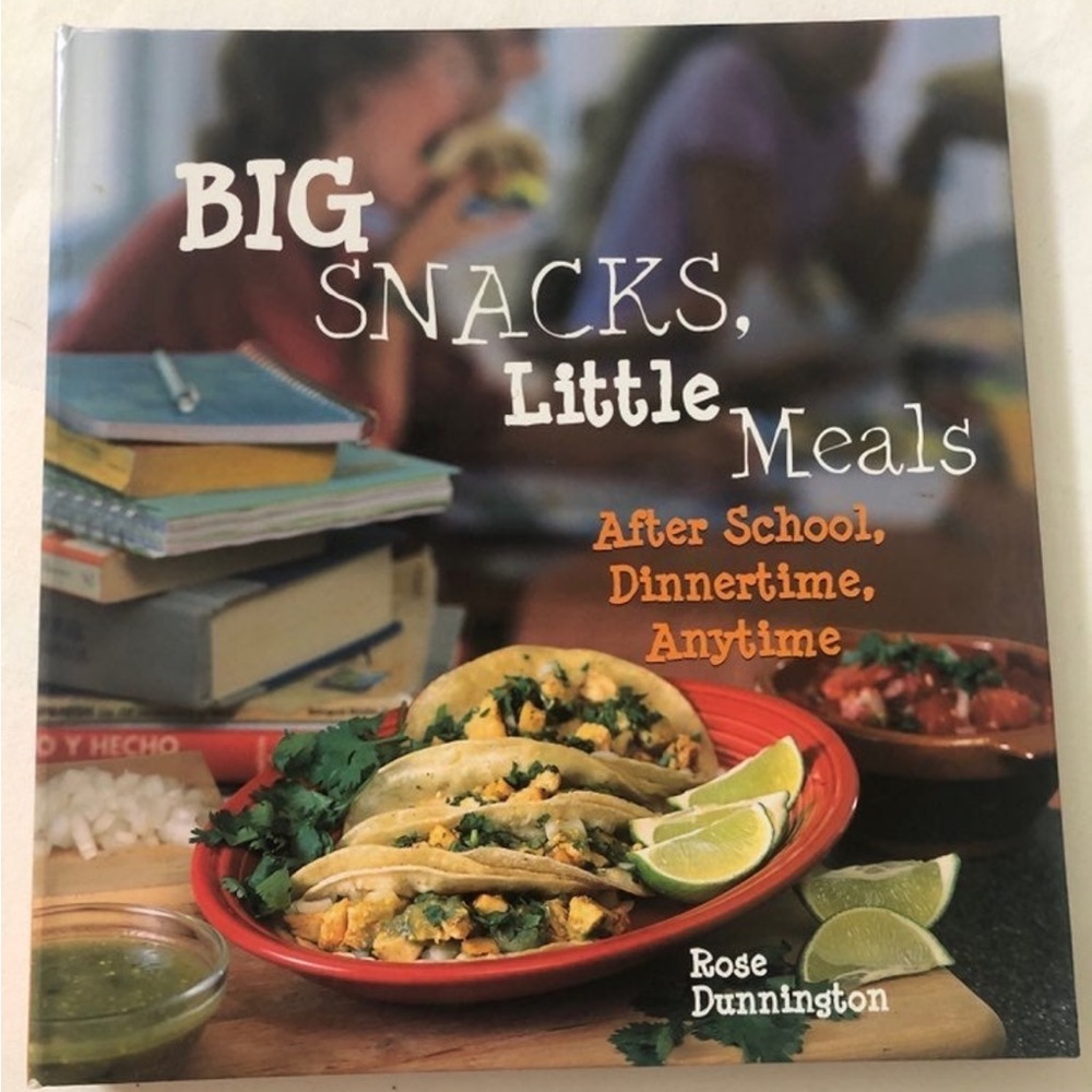 Big Snacks Little Meals Cookbook